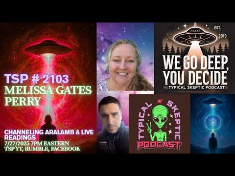 TSP # 2103 - Channeling Aralamb and Live Readings - Melissa Gates Perry