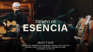 Majo y Dan - Tiempo de Esencia (En Vivo)