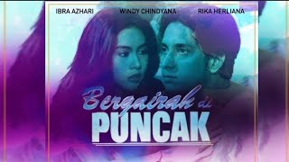 Bergairah Di Puncak 1996 Windy Chindyana Ibra Azhari Full Movie (Untuk Dewasa)