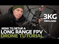 How to setup a long range fpv drone tutorial 2024  geprc lr10 fpv drone 
