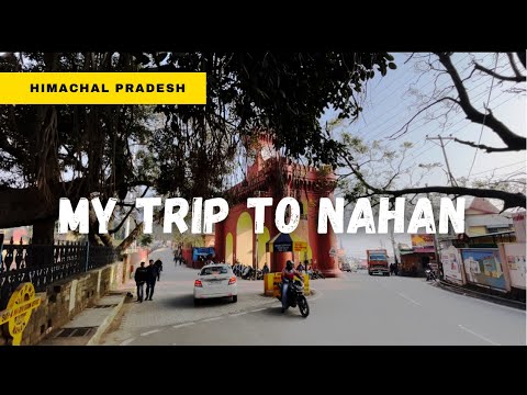 A day in NAHAN | Sirmaur | Unexplored beauty in Himachal Pradesh | 2022