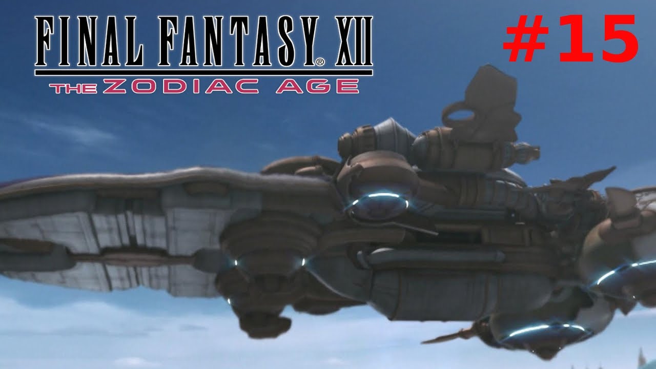 #15 Himmelsstadt Bhujerba-Let's Play Final Fantasy XII The Zodiac Age ...