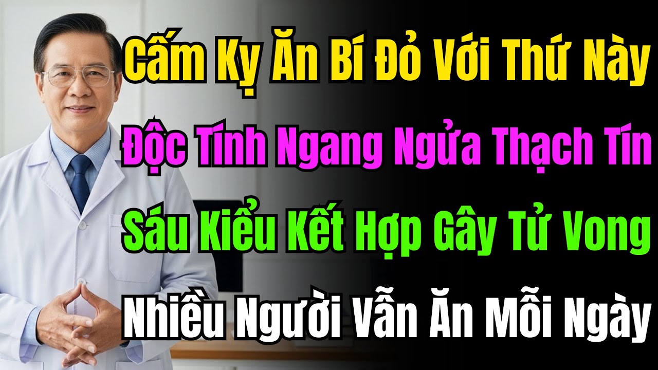 Tuyệt Đối Không Ăn Bí Đỏ Với Thứ Này, Độc Ngang Thạch Tín! Bác Sĩ Cảnh Báo 6 Món Đại Kỵ Gây Ngộ Độc.