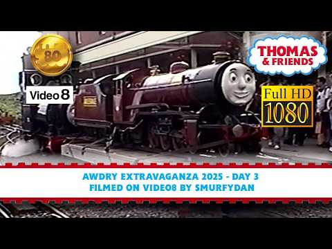 🚂📹 Awdry Extravaganza 2025 Day 3 - Sunday July 20th, 2025 | Filmed on Video8 by SmurfyDan 🚂📹