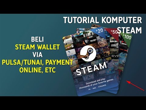 Cara Beli Steam Wallet Bayar Pakai Pulsa, Tunai dan Payment Online. 