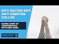 Anti-Racism and Anti-Semitism Collide: Glenn Loury in Conversation with Bari Weiss