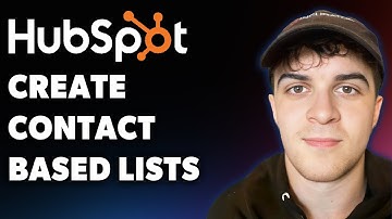 How to Create Contact-based Lists in Hubspot (Full 2025 Guide)