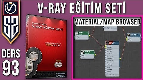 Vray Eğitim Seti Ders 93 : Material Map Browser Nasıl Kullanılır Material Kaydetme Getirme Kütüphane