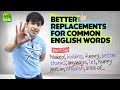 Speak Fluent English Faster! Replace Common English Words With Advanced Vocabulary | Hridhaan