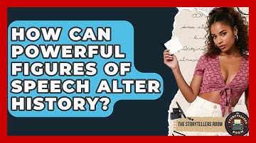 How Can Powerful Figures Of Speech Alter History? - The Storytellers Room