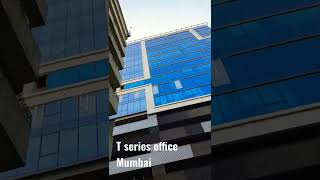 T series Office Mumbai