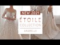 New 2021 Wedding Dress ARABELLE Highlight | ÉTOILE Bridal Collection