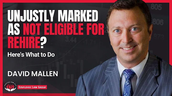 Unjustly Marked as Not Eligible for Rehire? Here's What to Do