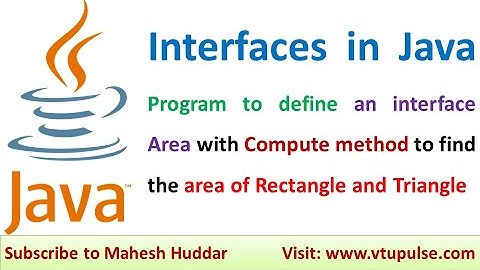 Java program with interface Area to Compute the area of rectangle and triangle by Mahesh Huddar