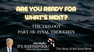 Nations About to Be Shaken - Sid's final thoughts at the end of the Trilogy Profile