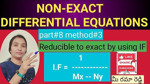 M2#8JNTU Reducible to Exact differentialEquation || NON-EXACT Methods || Rama Reddy Maths Academy ||