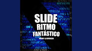 SLIDE RITMO FANTÁSTICO