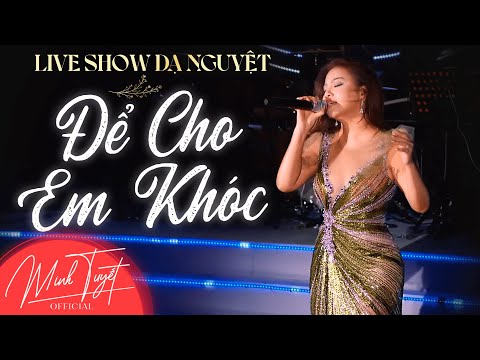 Video Minh Tuyết Nghẹn Ngào Khi Hát Live Để Cho Em Khóc... - youtube