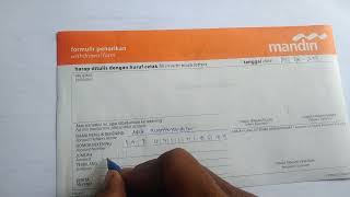 How to Fill Out a Withdrawal Form Slip at Bank Mandiri