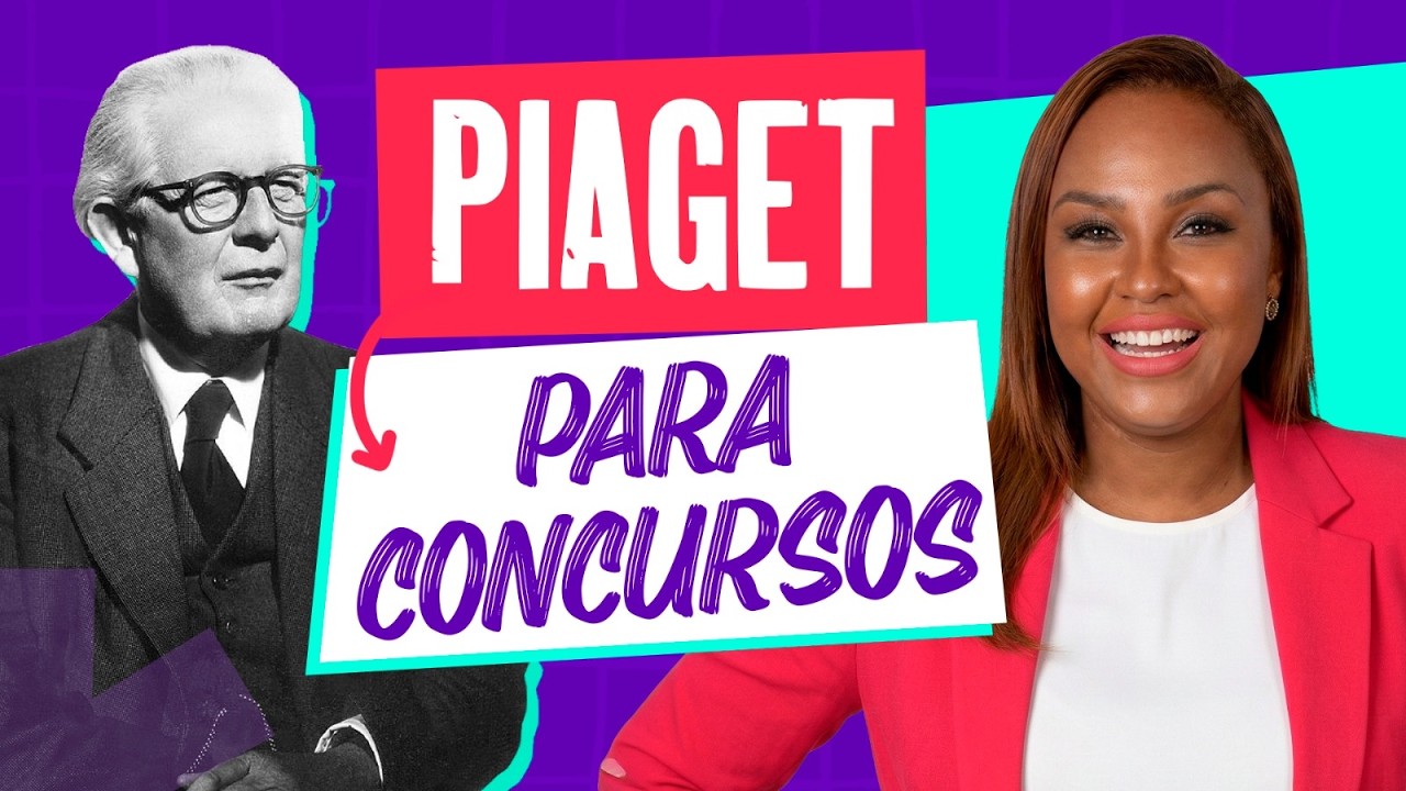 Piaget para Concursos - Profª Fabiana Firmino
