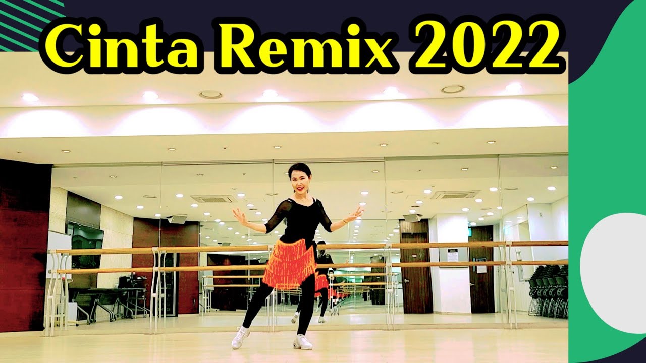Cinta Remix 2022 High Beginner / SH LineDance