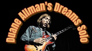 Duane Allman&#39;s Dreams Solo