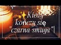 ✨🦋Kiedy kończy się "Czarna smuga"🌅 | Czytanie Tarota |🦉Sova_Tarot🌕