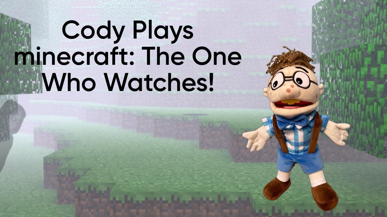 Cody Plays: Minecraft The one who Watches! - YouTube