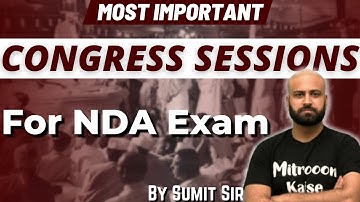 Most Important Topics for NDA 2 2021 | Modern History | Congress Session | Learn With Sumit