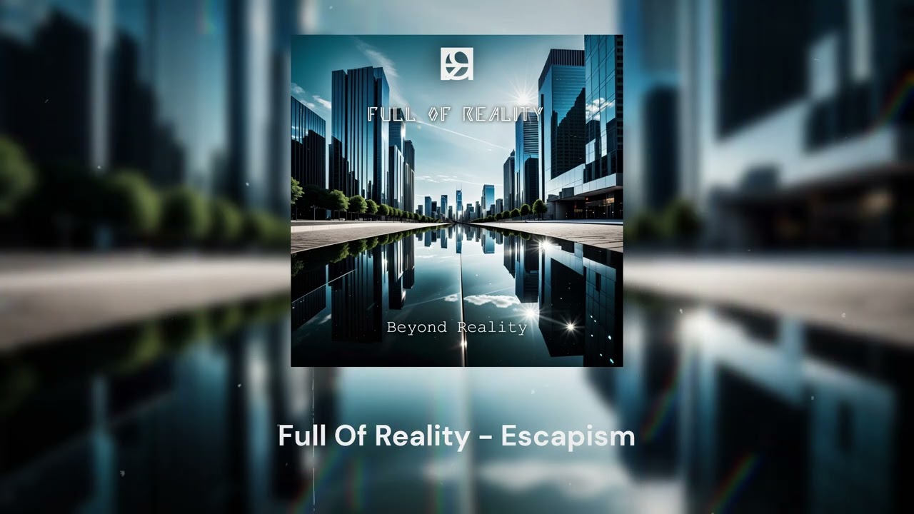 Full Of Reality - Escapism (Video Visualization) adlı videoyu YouTube'da izle Full Of Reality - Escapism (Video Visualization) adlı videoyu YouTube'da izle