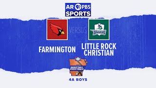 AR PBS Sports Basketball State Finals: 4A Boys - Farmington vs. Little Rock Christian. by Arkansas PBS 1,257 views 1 month ago 1 hour, 20 minutes