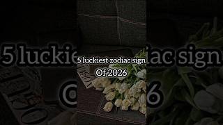 5 zodiak paling beruntung di tahun 2026 || ✨💟 #zodiak #shorts #viral #trending #subscribe #zodiak #100k