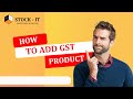 Add GST Products in with Stock - it