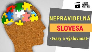 Anglická nepravidelná slovesa - tvary a výslovnost