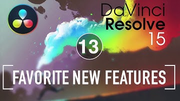 Resolve In A Rush Ep 13: Favorite New Features