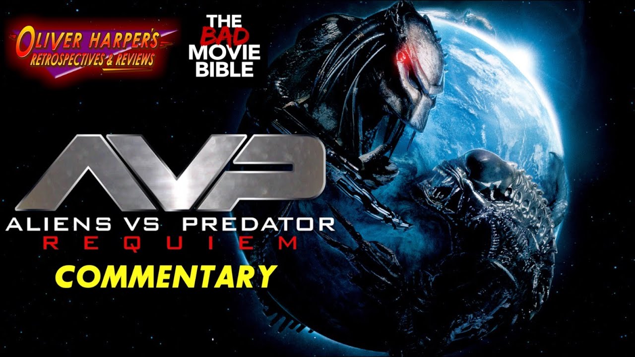 Aliens Vs Predator: Requiem - Commentary with @TheBadMovieBible - YouTube