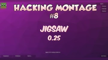 JIGSAW 0.25 IS OP | Hacking Montage #8