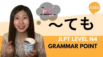 JLPT N4 Grammar: ～ても／でも (~temo/demo) : How to say "even if / even if not" in Japanese