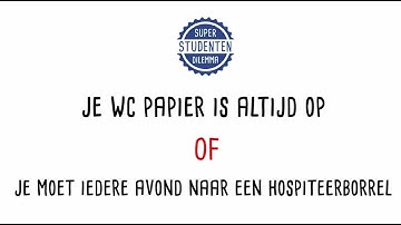 SuperStudentenDilemma: je wc papier is altijd op OF je moet elke avond naar een hospiteerborrel