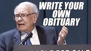 Warren Buffet Advice: Write Your Own Obituary, Then Live Up To It