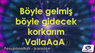 Fesupanallah karaoke bir arkadaşınla şöyle 😘😘😘😘 Resimi