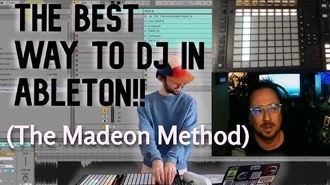 Tutorial on the best way to DJ in Ableton  live using a technique created by @itsmadeon