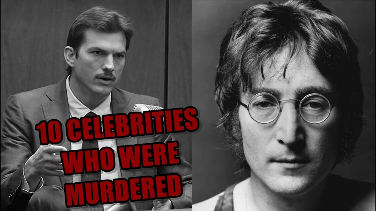 10 CELEBRITIES WHO WERE MURDERED YouTube