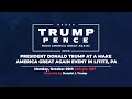 LIVE: President Donald Trump in Lititz, PA #Pennsylvania
