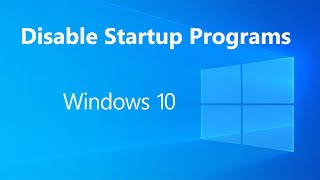 how to disable startup programs in windows 10