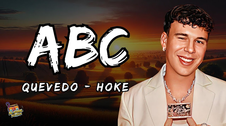 Quevedo,  Hoke - ABC  Letra / Lyrics!