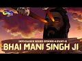 Bhai mani singh ji  info saakhi series episode8 part2  sikh animation  sikh itihaashistory