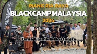 BCMY CAMPMEET | RIANG RIA RAYA 2024 BLACKCAMP MALAYSIA | JIWACAMP, KUANTAN | 3H2M