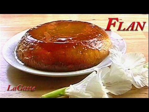 LaGasse - Flan Recipe - Spanish Custard - LaGasse'...