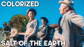 Salt of the Earth | COLORIZED | Classics Historical Film | Drama | Free Movie
